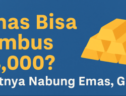 Emas Bisa Tembus $4,000? Saatnya Nabung Emas, Gaes!