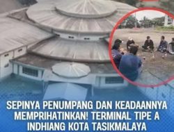 Bangunan Megah, Tapi Sepi Kaya Hutan! Nasib Terminal Tipe A Indihiang Kota Tasikmalaya