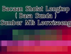 Bacaan Shalat Lengkap Berbahasa Arab Beserta Terjemahan Bahasa Sunda (Sumber: MTs Leuwiseeng)